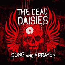 The Dead Daisies : Song and a Prayer